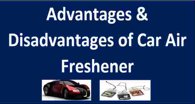Advantages & Disadvantages of Car Air Freshener