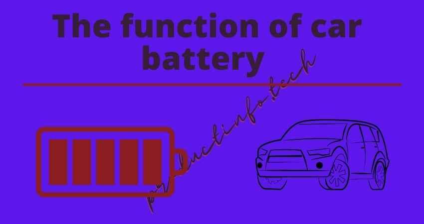 The function of car battery 