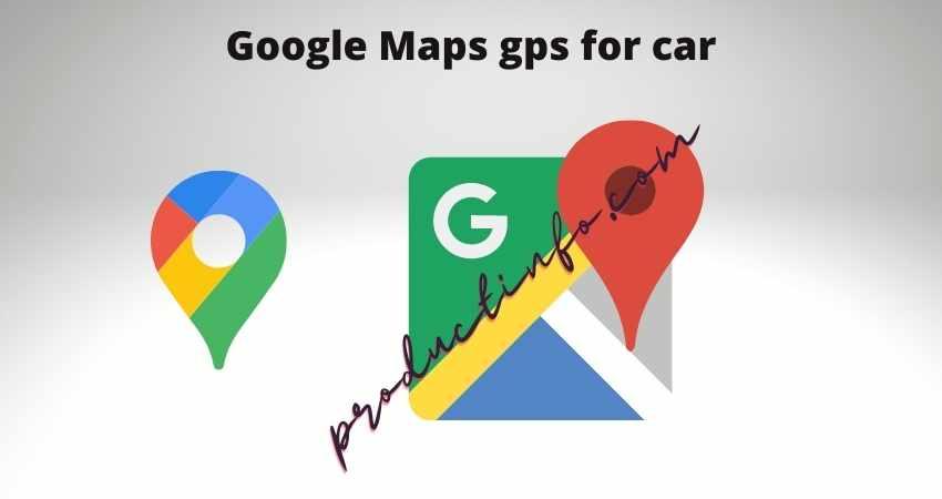 google maps gps for car