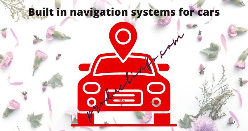 built in navigation systems for cars